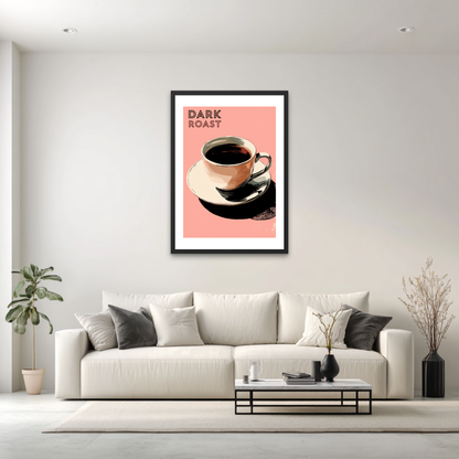 Dark Roast Poster